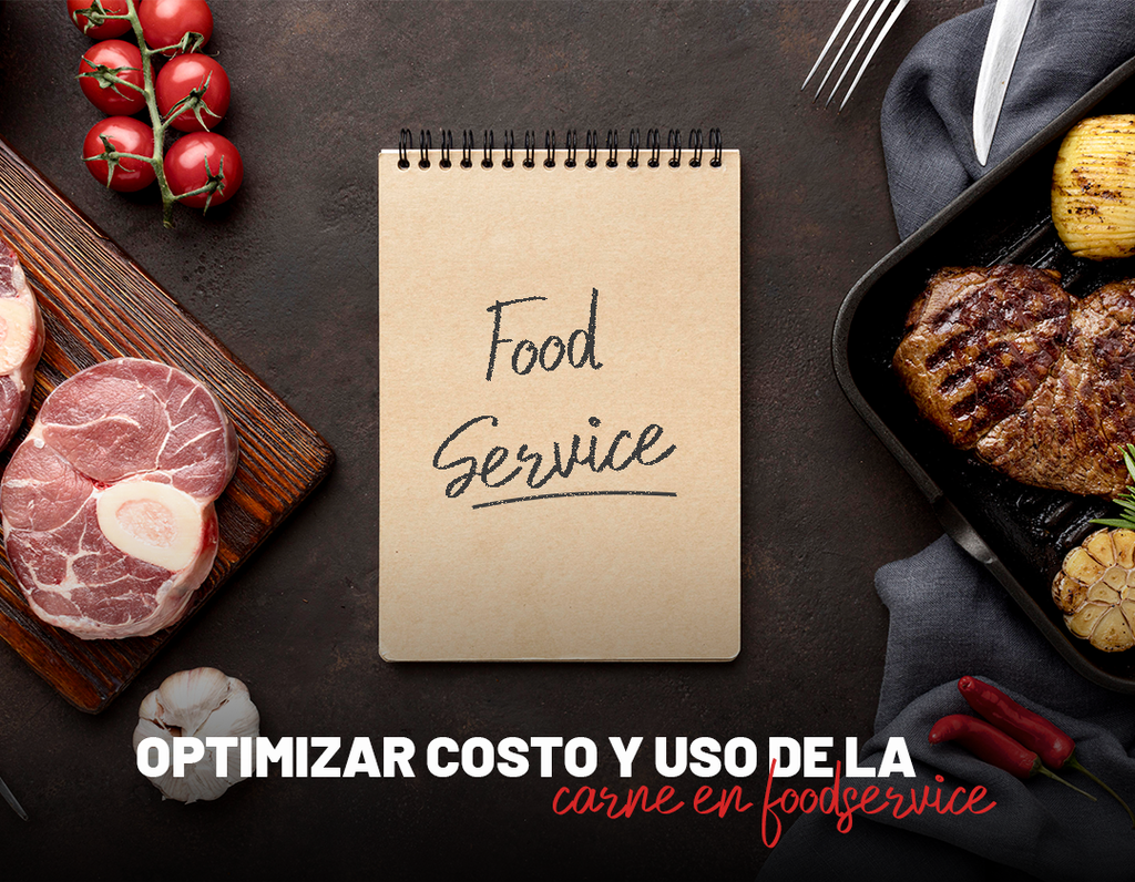 optimizar costo y uso de la carne en foodservice